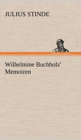 Książka Wilhelmine Buchholz' Memoiren Julius Stinde