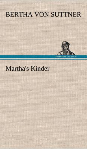 Kniha Martha's Kinder Bertha von Suttner