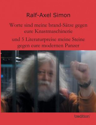 Könyv Worte Sind Meine Brand-Satze Gegen Eure Knastmaschinerie Ralf-Axel Simon