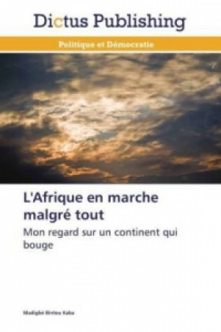 Buch L'Afrique en marche malgré tout Madigb? Bintou Kaba