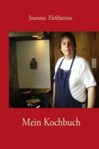 Kniha Mein Kochbuch Joannes Eleftheriou