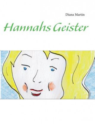 Könyv Hannahs Geister Diana Martin