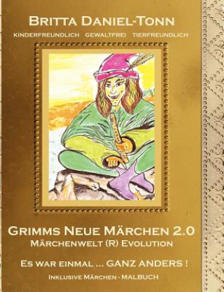 Kniha Grimms Neue Marchen 2.0 Britta Daniel-Tonn