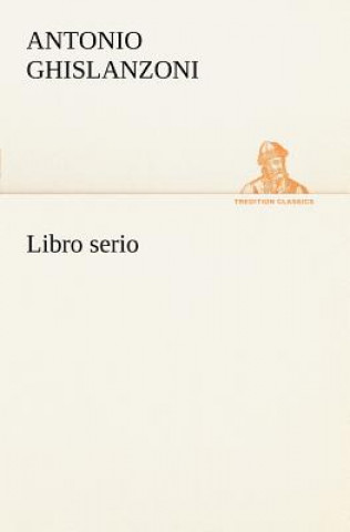 Carte Libro serio Antonio Ghislanzoni