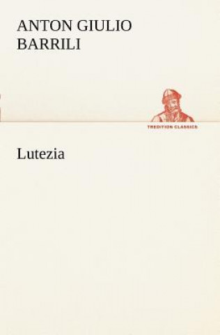 Buch Lutezia Anton Giulio Barrili