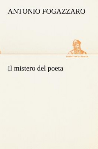 Libro mistero del poeta Antonio Fogazzaro