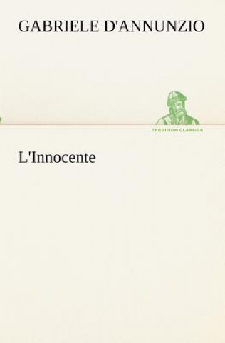 Kniha L'Innocente Gabriele D'Annunzio