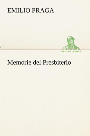 Carte Memorie del Presbiterio Emilio Praga