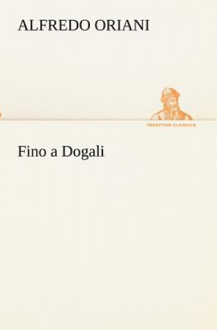 Kniha Fino a Dogali Alfredo Oriani