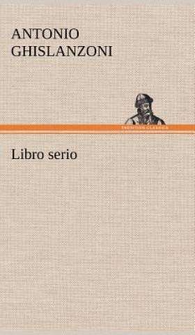 Carte Libro serio Antonio Ghislanzoni