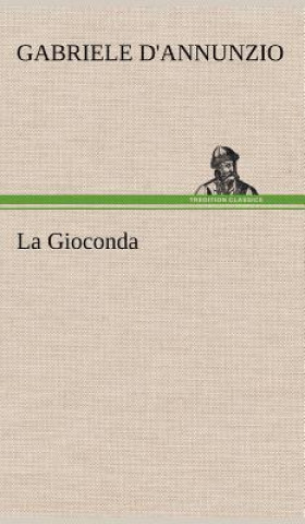 Libro La Gioconda Gabriele D'Annunzio