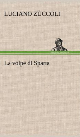 Carte La volpe di Sparta Luciano Zuccoli