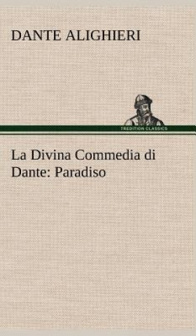 Knjiga La Divina Commedia di Dante Dante Alighieri