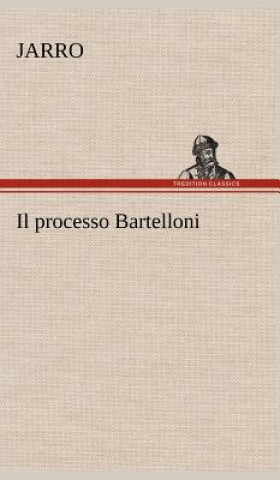 Kniha Il processo Bartelloni Jarro