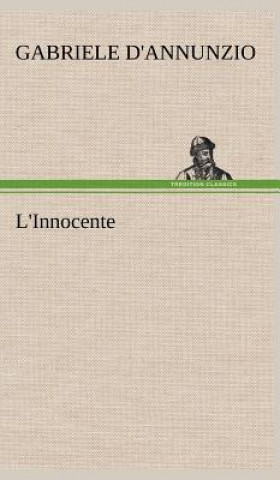Kniha L'Innocente Gabriele D'Annunzio