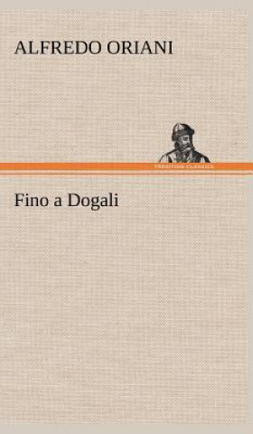 Kniha Fino a Dogali Alfredo Oriani