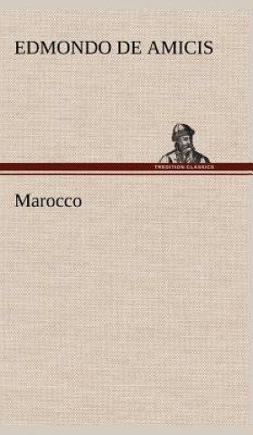 Kniha Marocco Edmondo De Amicis