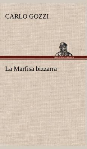 Carte La Marfisa bizzarra Carlo Gozzi