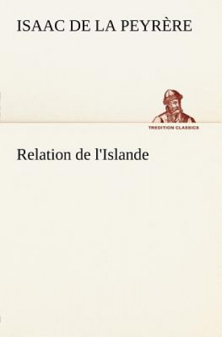 Книга Relation de l'Islande Isaac De La Peyrere