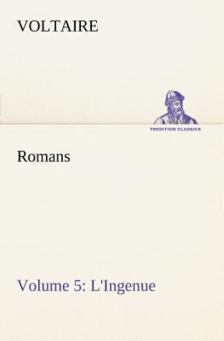 Könyv Romans - Volume 5 Voltaire