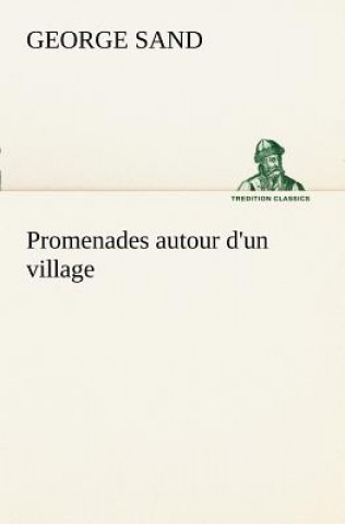 Книга Promenades autour d'un village George Sand