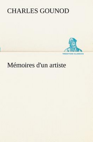 Carte Memoires d'un artiste Charles Gounod