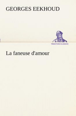 Kniha faneuse d'amour Georges Eekhoud
