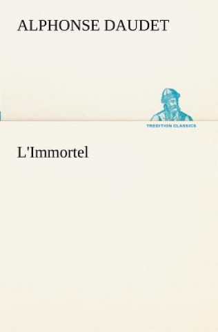 Könyv L'Immortel Alphonse Daudet