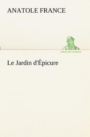 Buch Jardin d'Epicure Anatole France