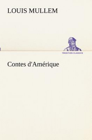 Carte Contes d'Amerique Louis Mullem