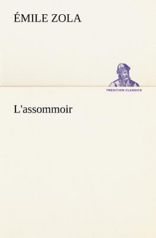 Livre L'assommoir Emile Zola