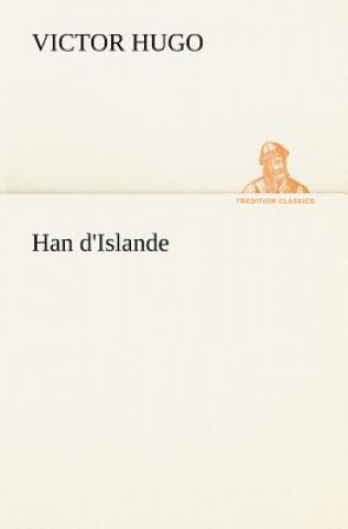 Kniha Han d'Islande Victor Hugo