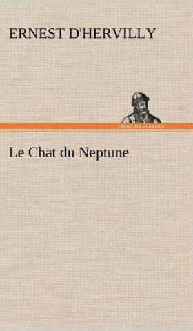 Knjiga Chat du Neptune Ernest D'Hervilly