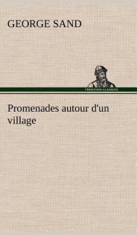 Kniha Promenades autour d'un village George Sand