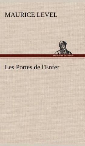 Книга Les Portes de l'Enfer Maurice Level