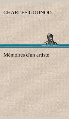 Carte Memoires d'un artiste Charles Gounod