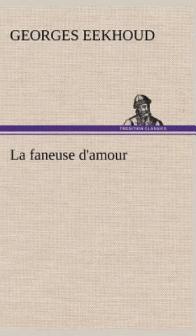 Könyv faneuse d'amour Georges Eekhoud