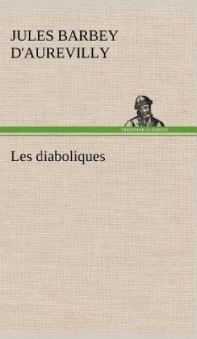 Carte Les diaboliques Jules Amédée Barbey d'Aurevilly