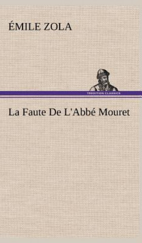 Kniha La Faute De L'Abbe Mouret Emile Zola
