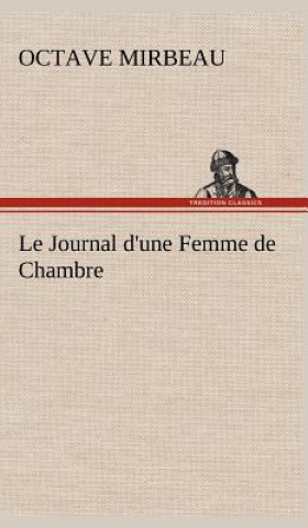 Kniha Journal d'une Femme de Chambre Octave Mirbeau