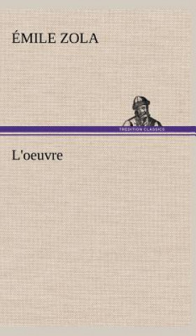 Könyv L'oeuvre Emile Zola