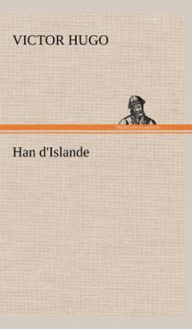 Kniha Han d'Islande Victor Hugo