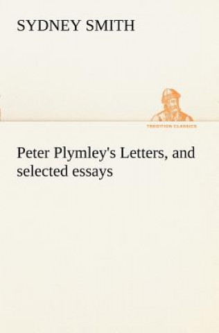 Książka Peter Plymley's Letters, and selected essays Sydney Smith