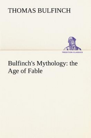 Book Bulfinch's Mythology Thomas Bulfinch