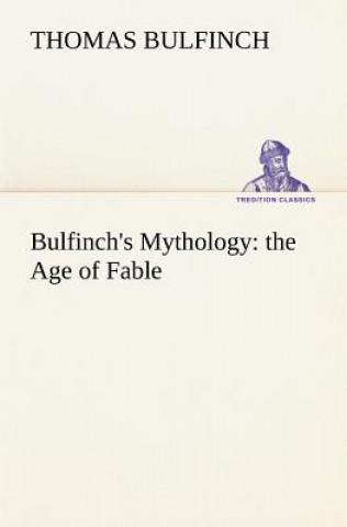 Livre Bulfinch's Mythology Thomas Bulfinch