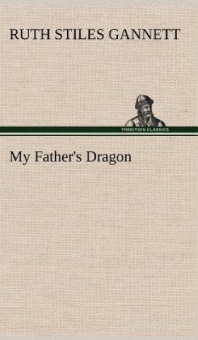 Книга My Father's Dragon Ruth Stiles Gannett