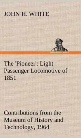 Livre 'Pioneer' John H. White