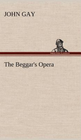 Könyv Beggar's Opera John Gay