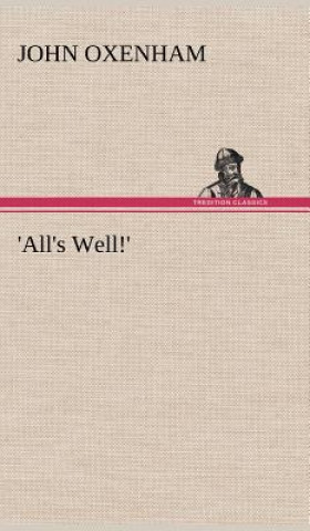 Livre 'All's Well!' John Oxenham