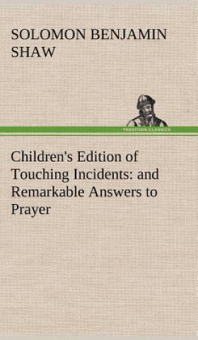 Kniha Children's Edition of Touching Incidents S. B. (Solomon Benjamin) Shaw